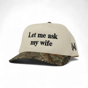 Let Me Ask My Wife Snapback Hat